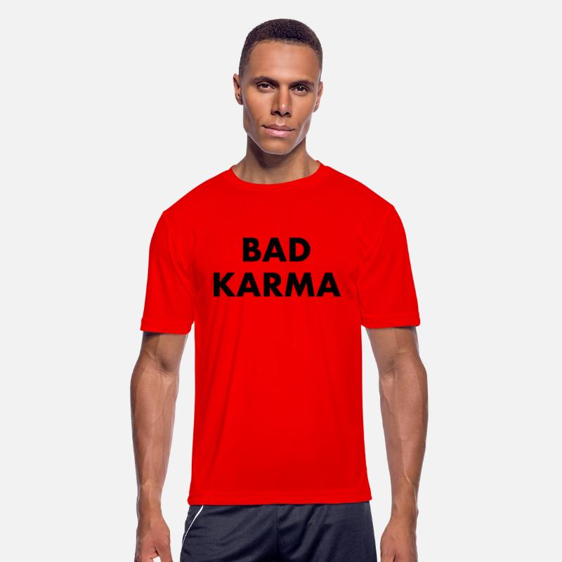 BAD KARMA - bad luck bad manners bad boy fate