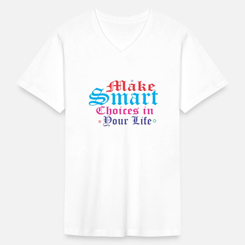 Make smart choices in your life