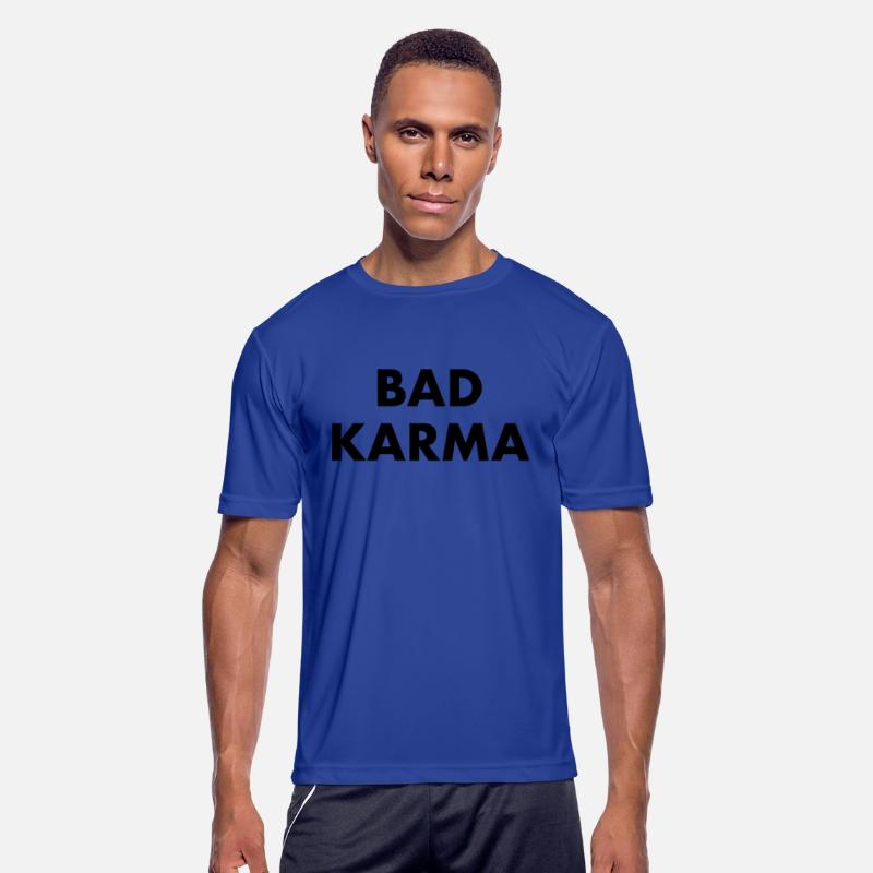 BAD KARMA - bad luck bad manners bad boy fate