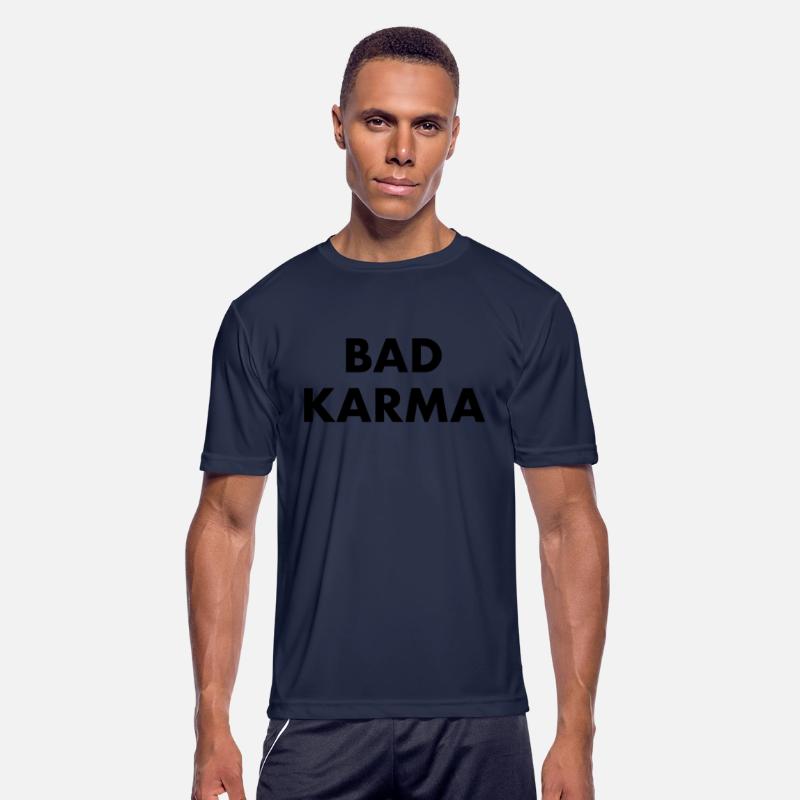 BAD KARMA - bad luck bad manners bad boy fate