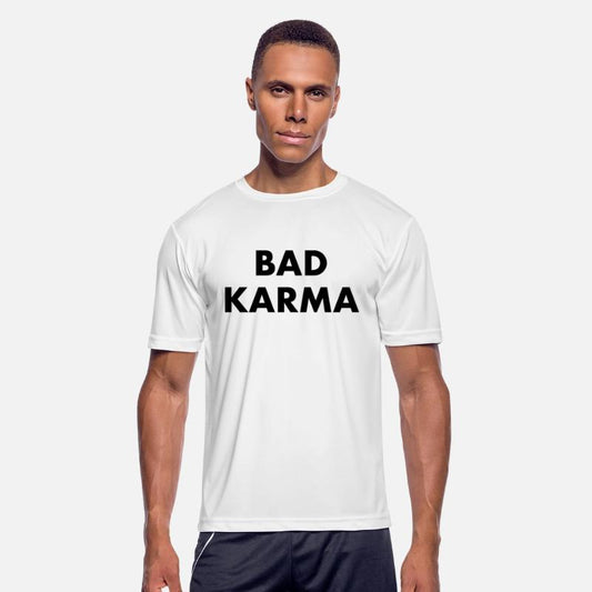 BAD KARMA - bad luck bad manners bad boy fate
